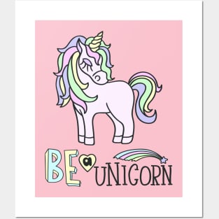 Be a Unicorn Posters and Art